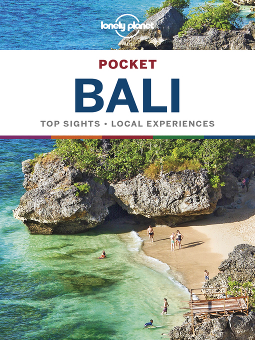 Title details for Lonely Planet Pocket Bali by Lonely Planet;MaSovaida Morgan;Mark Johanson;Virginia Maxwell - Available